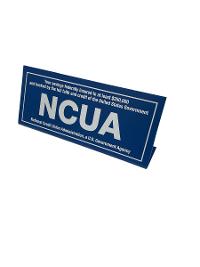 NCUA SIGN, NEW $250,000 COVERAGE, WITH EASEL BASE