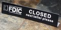 Next Teller Please, Closed Sign With FDIC # US30753F00